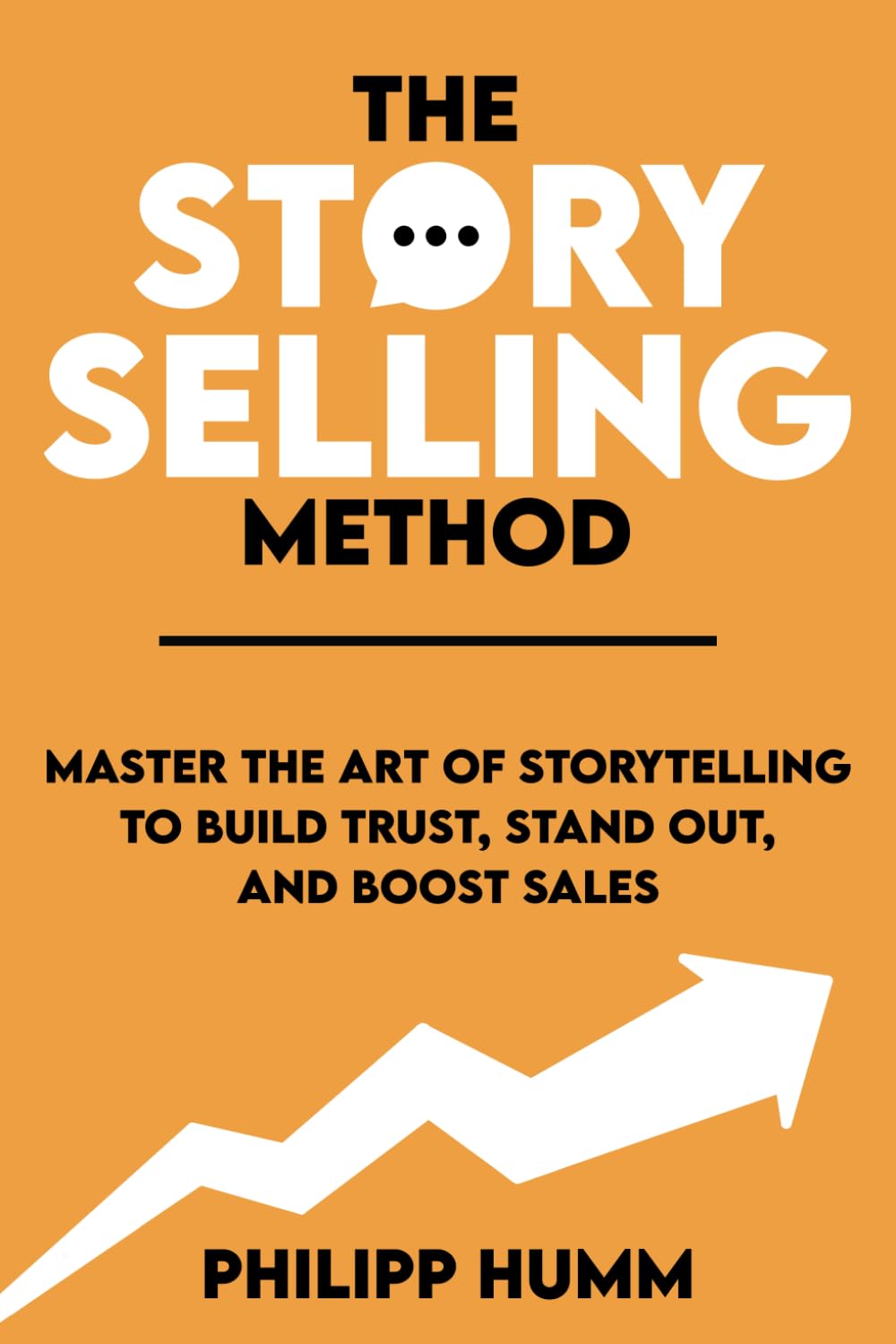 The StorySelling Method